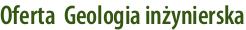 Oferta \ Geologia inżynierska